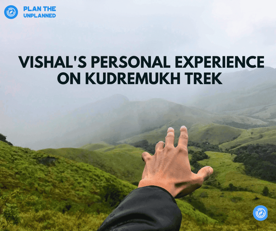 Why Vishal Loved Kudremukh trek with Plan the Unplanned? | Plan the Unplanned