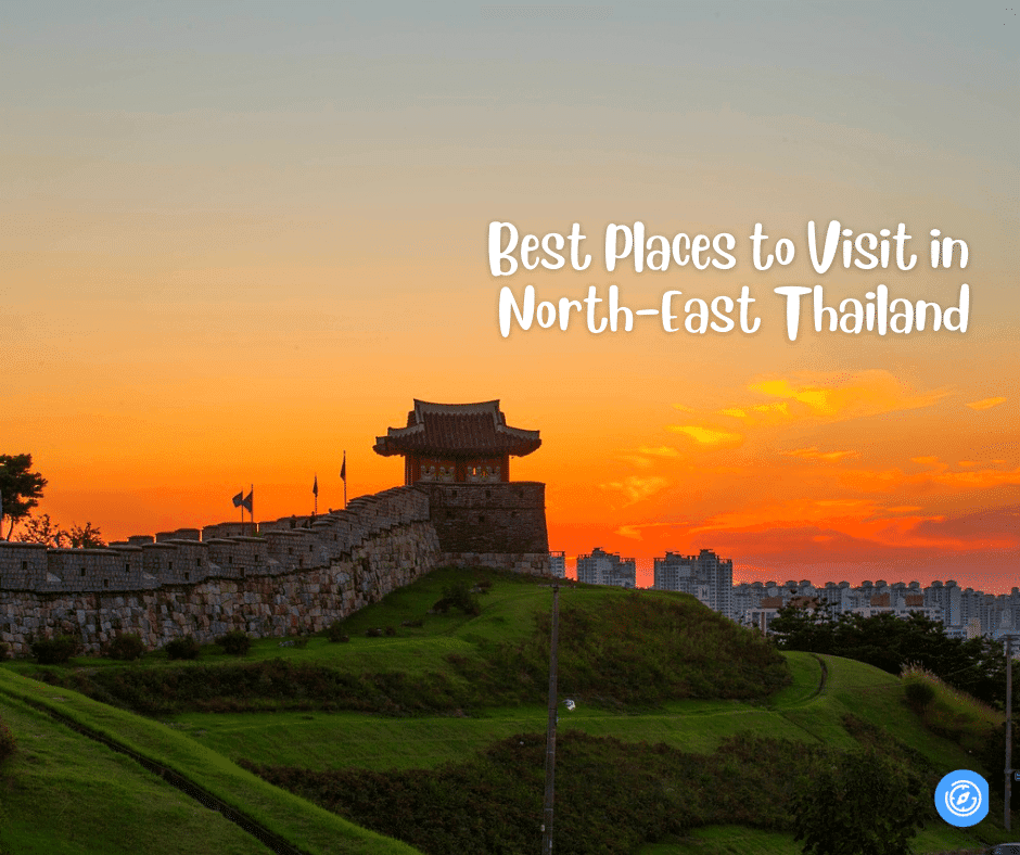 Best Places to Visit in North-East Thailand | Plan the Unplanned