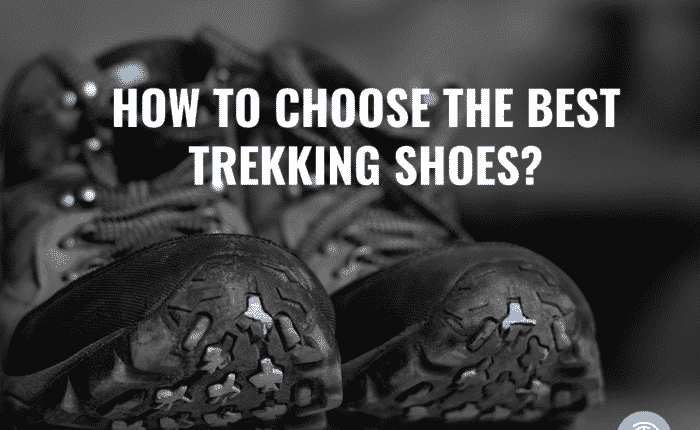 how to choose best trekking shoes